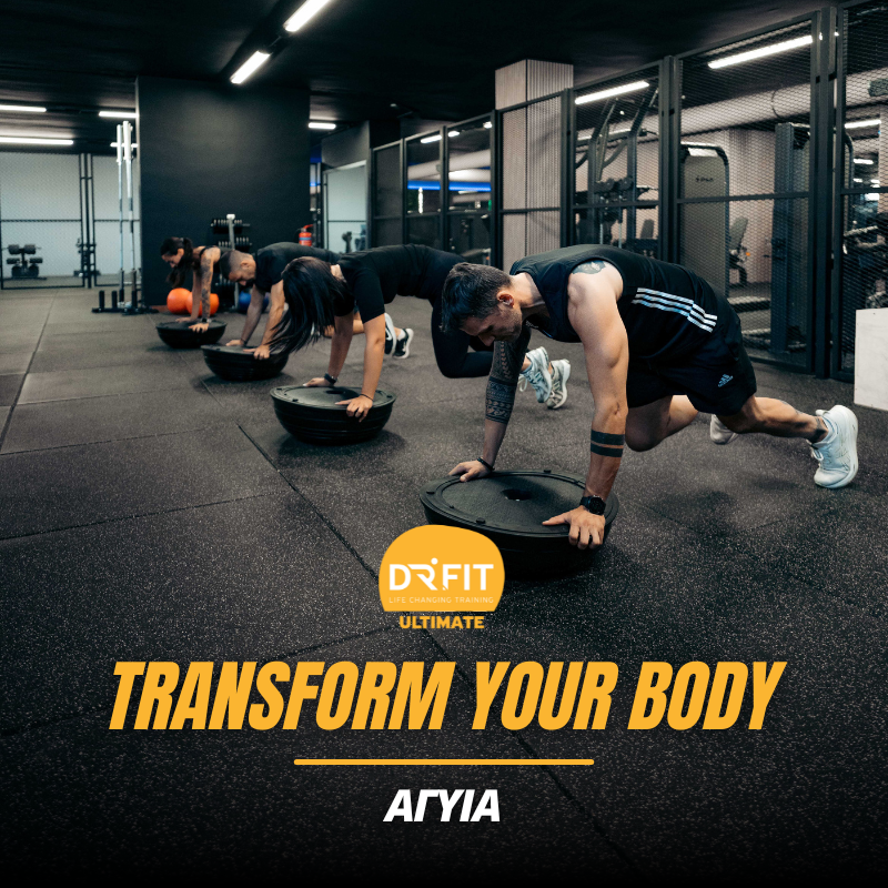 TRANSFORM YOUR BODY | DR FIT ULTIMATE ΑΓΥΙΑ