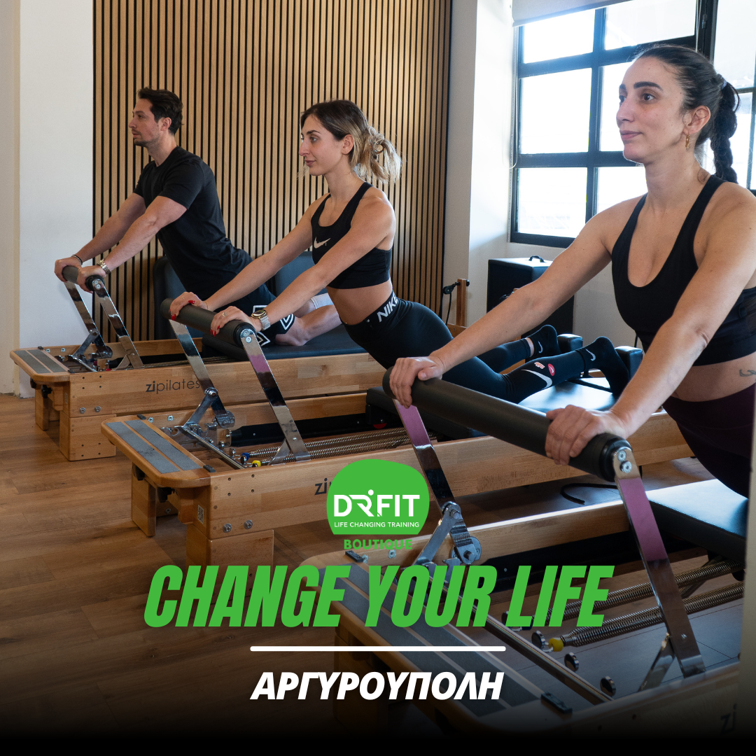 CHANGE YOUR LIFE | DR FIT BOUTIQUE ΑΡΓΥΡΟΥΠΟΛΗ